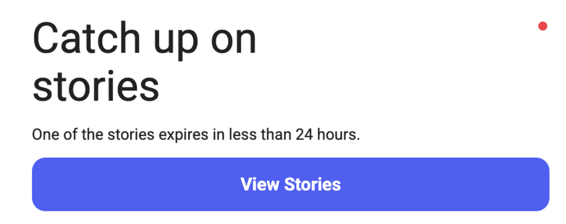 The 'catch up on stories' callout from the email